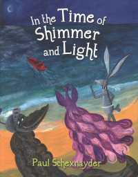 In the Time of Shimmer and Light