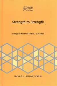 Strength to Strength : Essays in Honor of Shaye J. D. Cohen -- Hardback