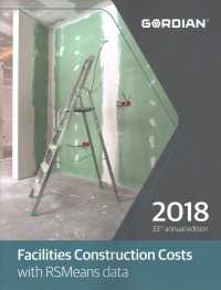 Facilities Construction Costs with RSMeans Data 2018 (Means Facilities Construction Cost Data) （33 Annual）