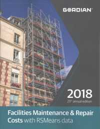 Facilities Maintenance & Repair Costs with RSMeans Data 2018 (Means Facilities Maintenance & Repair Cost Data) （25 Annual）