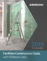 Facilities Construction Costs with RSMeans Data : 2019 (Means Facilities Construction Cost Data) （34 Annual）