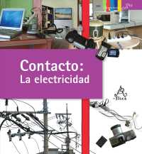 Contacto/ Contact : La electricidad/ Electricity (Ciencia basica click click)