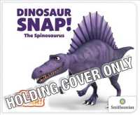 Dinosaur Snap! the Spinosaurus （BRDBK）