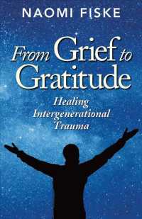 Dancing in the Dark : From Grief to Gratitude, Healing Intergenerational Trauma