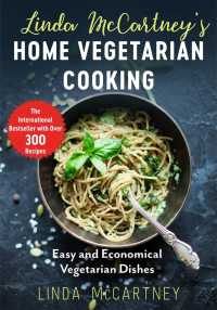 Linda Mccartney's Home Vegetarian Cooking : Easy and Economical Vegetarian Dishes