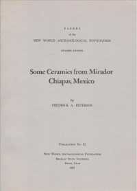 Some Ceramics from Mirador Chiapas, Mexico (Papers of the New World Archaeological Foundation)