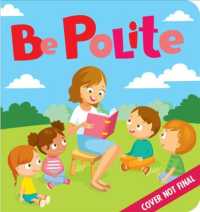 Manners : Be Polite (Clever Firsts) （BRDBK）