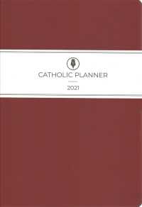Catholic 2021 Planner -- Paperback