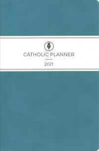 Catholic 2021 Planner -- Paperback