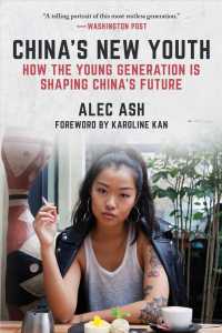 China's New Youth : How the Young Generation Is Shaping China's Future