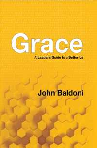 Grace : A Leader's Guide to a Better Us -- Paperback / softback