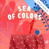 Sea of Colors : A Lift-the-flap Book (Clever Flaps) （LTF BRDBK）