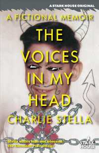 The Voices in My Head : A Fictional Memoir