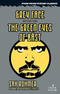 Grey Face / the Green Eyes of Bast (The Stark House Mystery Classics)