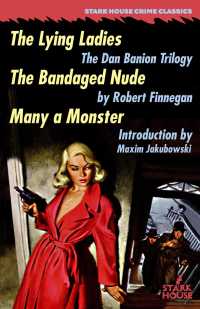 The Lying Ladies / the Bandaged Nude / Many a Monster (Dan Banion)
