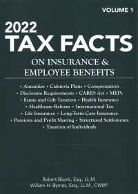 Tax Facts on Insurance & Employee Benefits 2022 (2-Volume Set) (Tax Facts on Insurance and Employee Benefits)