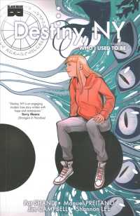 Destiny， Ny， Vol 1: Who I Used to Be