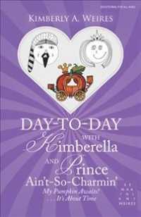 Day-to-day with Kimberella and Prince Aint So Charmin : My Pumpkin Awaits! Its about Time （Reprint）