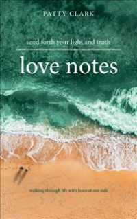 Love Notes : Send Forth Your Light and Truth