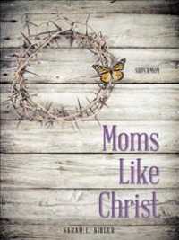 Moms Like Christ : Supermom