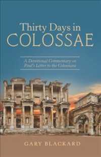 Thirty Days in Colossae : A Devotional Commentary on Pauls Letter to the Colossians