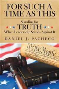 For Such a Time as This : Standing for Truth When Leadership Stands against It