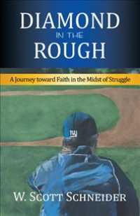 Diamond in the Rough : A Journey toward Faith in the Midst of Struggle