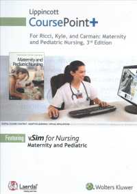 Lippincott CoursepointPlus Maternity and Pediatric Nursing 3rd Ed. + Lippincott CoursepointPlus Fundamentsla of Nursing 8th Ed. + Lippincott Coursepoi （8 PCK PSC）