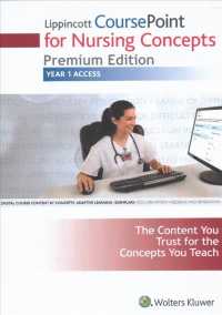 Lippincott CoursePoint for Nursing Concepts Premium Edition + vSim for Nursing Pharmacology + vSim for Nursing Medical-Surgical + vSim for Nursing Ger （1 PCK PSC）