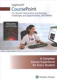 Informatics and Nursing Lippincott Coursepoint Access Code : Challenges and Opportunities （6 PSC）