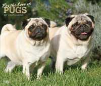 For the Love of Pugs 2019 Calendar （16M WAL DL）