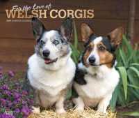 For the Love of Welsh Corgis 2019 Calendar （16M WAL DL）