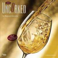 Uncorked, for those who love wine 2019 Calendar （16M WAL）