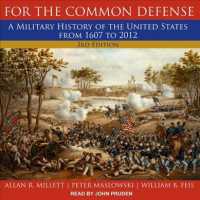 For the Common Defense : A Military History of the United States from 1607 to 2012 （3 UNA）