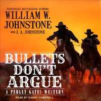 Bullets Dont Argue (8-Volume Set) (Perley Gates Western) （Unabridged）