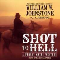 Shot to Hell (8-Volume Set) (Perley Gates Western) （Unabridged）