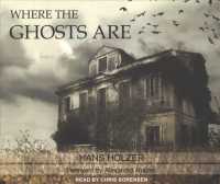 Where the Ghosts Are (6-Volume Set) （Unabridged）