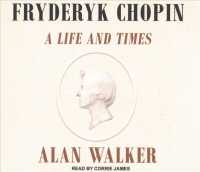Fryderyk Chopin (19-Volume Set) : A Life and Times （Unabridged）