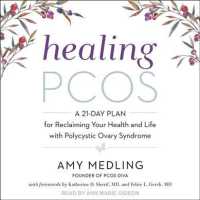 Healing Pcos : A 21-day Plan for Reclaiming Your Health and Life with Polycystic Ovary Syndrome （Unabridged）