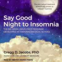 Say Good Night to Insomnia (7-Volume Set) : The Six-Week, Drug-Free Program Developed at Harvard Medical School （1 UNA）
