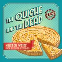 The Quiche and the Dead (8-Volume Set) (Pie Town Mystery) （Unabridged）