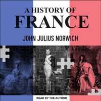 A History of France (13-Volume Set) （Unabridged）