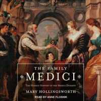 The Family Medici : The Hidden History of the Medici Dynasty （MP3 UNA）