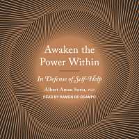 Awaken the Power within : In Defense of Self-help （MP3 UNA）