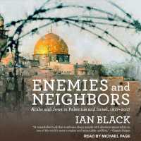Enemies and Neighbors : Arabs and Jews in Palestine and Israel, 1917-2017 （MP3 UNA）