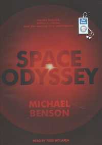 Space Odyssey (2-Volume Set) : Stanley Kubrick, Arthur C. Clarke, and the making of a masterpiece （MP3 UNA）