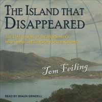 The Island That Disappeared : The Lost History of the Mayflower's Sister Ship and Its Rival Puritan Colony （MP3 UNA）