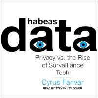 Habeas Data : Privacy Vs. the Rise of Surveillance Tech （MP3 UNA）