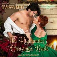The Highlanders Christmas Bride (Clan Kendrick) （MP3 UNA）