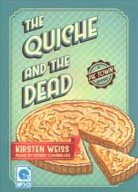 The Quiche and the Dead (Pie Town Mystery) （MP3 UNA）